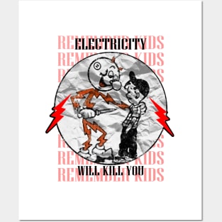 Electricity Will Kill You Kids Posters and Art